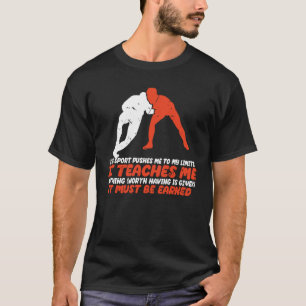 It Must Be Earned Wrestling Wrestler T-Shirt