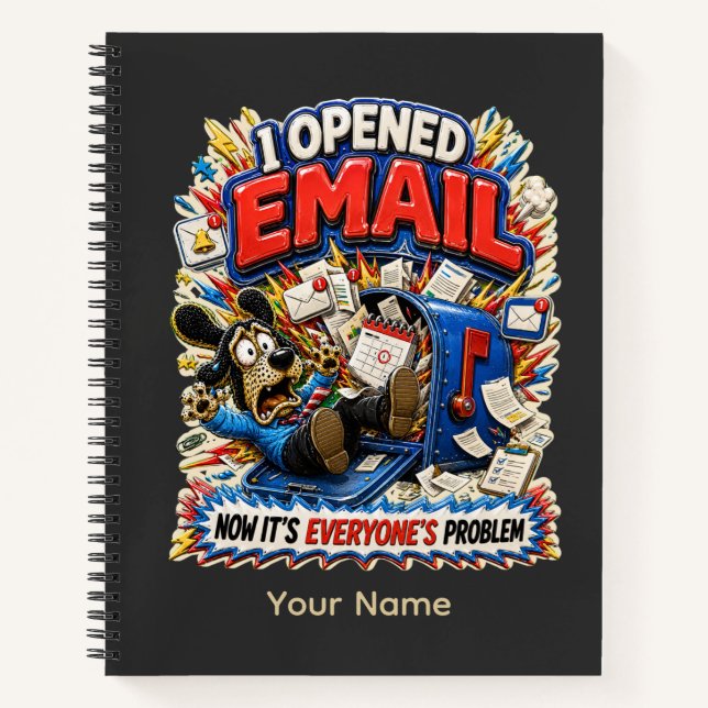 It Opened One Email Personalized Funny Notebook (Front)