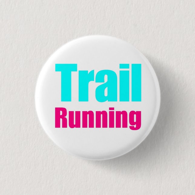 It plates “Trail Running " 1 Inch Round Button (Front)