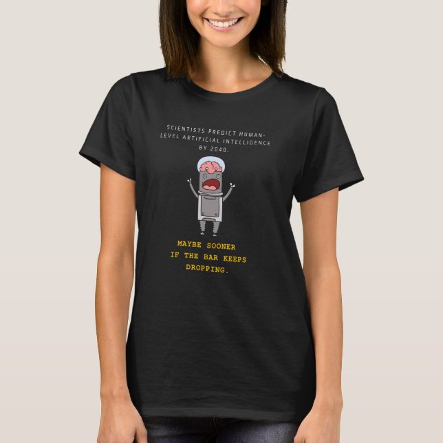 IT Programmer Humour Human Level AI Funny Geek Jok T-Shirt (Front)