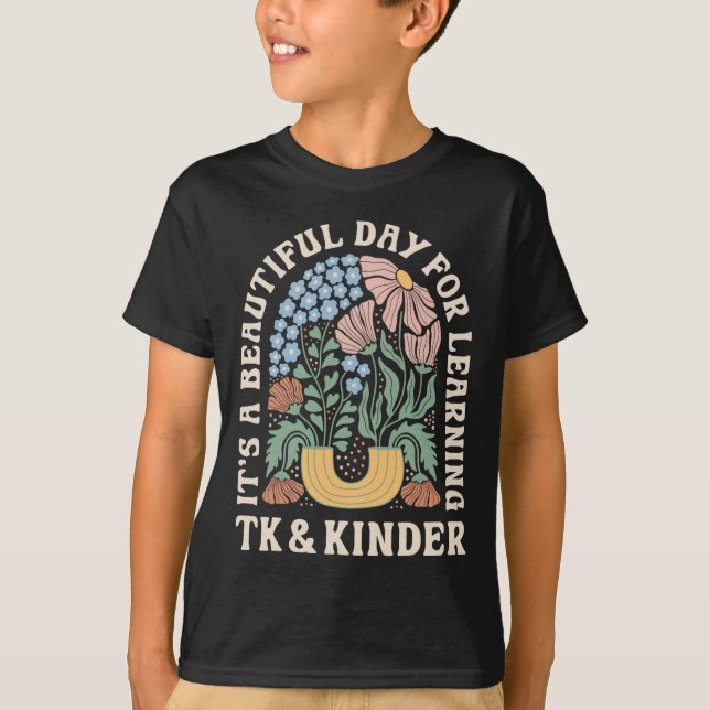 It’s A Beautiful Day For Tk Learning Kinder Teache T-Shirt (Front)