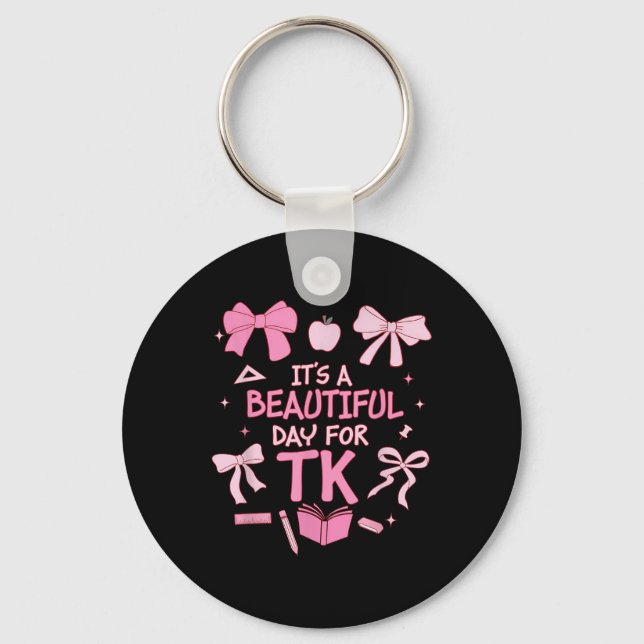 It’s A Beautiful Day For Tk Teacher Coquette Bow F Keychain (Front)