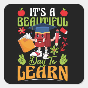 it_s_a_beautiful_day_to_learn_02 square sticker