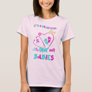 “It’s a Beautiful Day to Meet Our Babies – Cute Ba T-Shirt