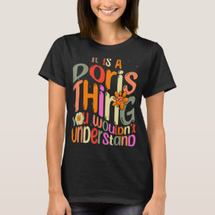 It s a Doris Thing You Wouldn t Understand Groovy T-Shirt
