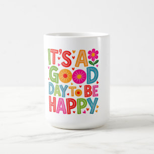 It’s A Good Day To Be Happy Colourful Retro Floral Coffee Mug