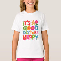 It’s A Good Day To Be Happy Colourful Retro Floral
