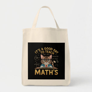It’s a Good Day to Teach Maths Inspiring Teachers Tote Bag