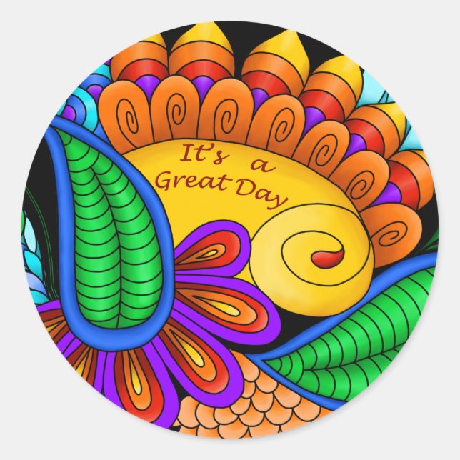 It’s A Great Day Classic Round Sticker (Front)