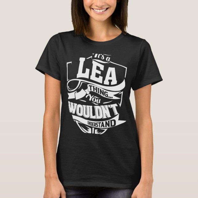 It s a LEA Thing T-Shirt (Front)