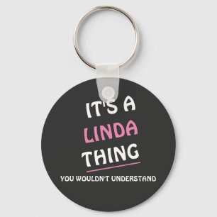 It s. a. Linda thing you wouldn't understand Keychain