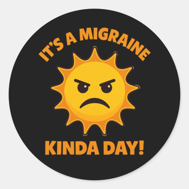 It’s a Migraine Kinda Day– Funny Angry Sun Sticker (Front)