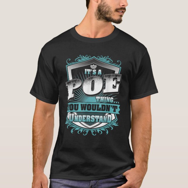 It s A POE Thing You Wouldn t Understand Name Vint T-Shirt (Front)
