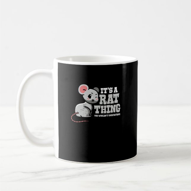 It_s A Rat Thing You Wouldn_t Understand Mouse Lov Coffee Mug (Left)