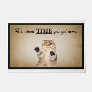 It’s About Time You Got Home American Cat Doormat