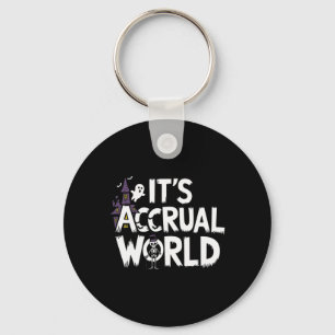 It’s Accrual World Design Funny Accountant Hallowe Keychain