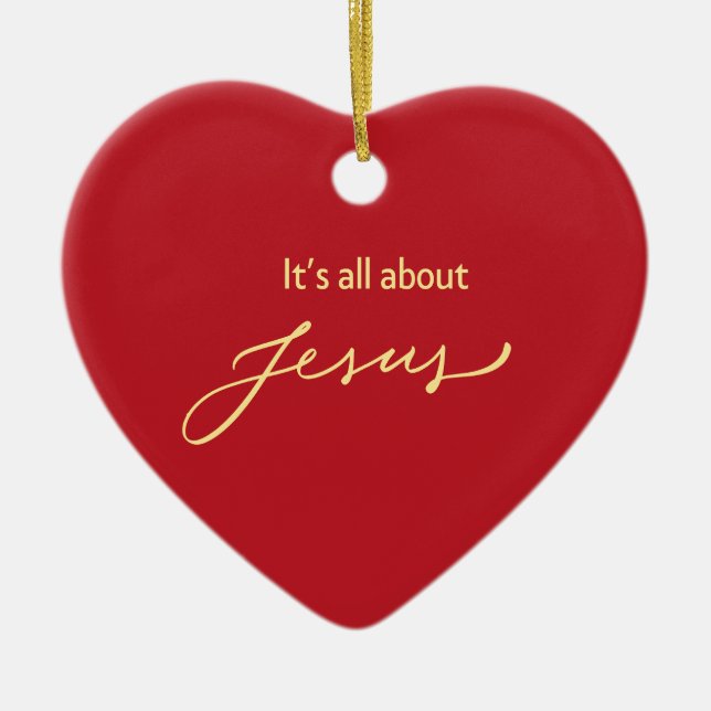 It’s All About Jesus – Red & Gold Heart Ceramic Ornament (Front)