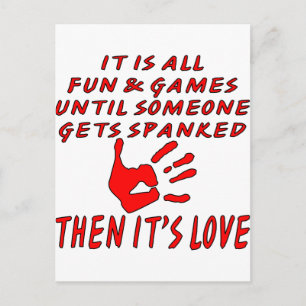 It’s All Fun And Games Until Someone Gets Spanked Postcard