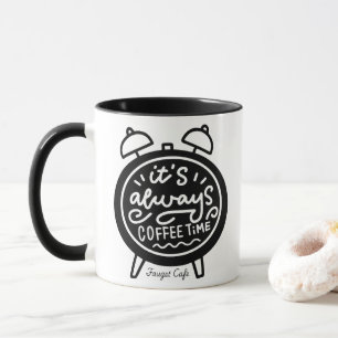 It’s Always Coffee Time Mug