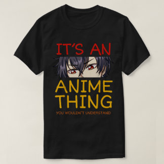 It’s an Anime Thing Cool Otaku Eyes Art T-Shirt