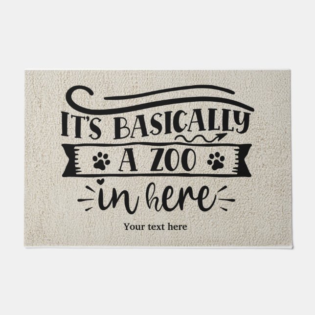 It"s basically a zoo in here doormat (Front)