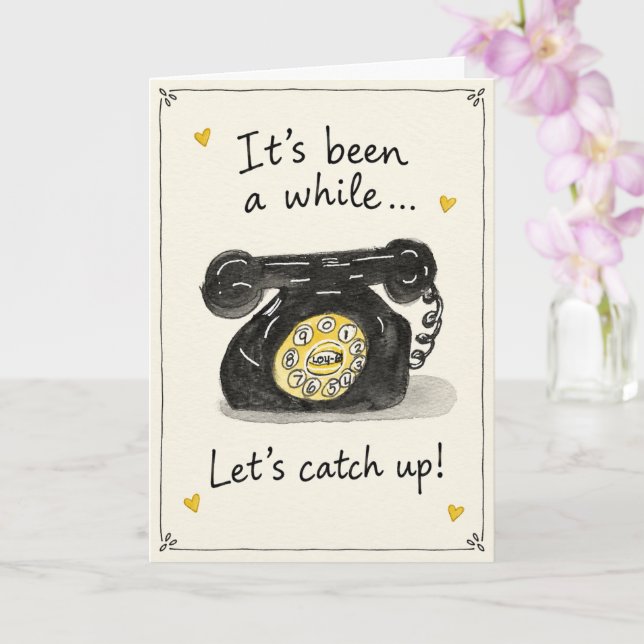 It’s Been a While  Card (Orchid)