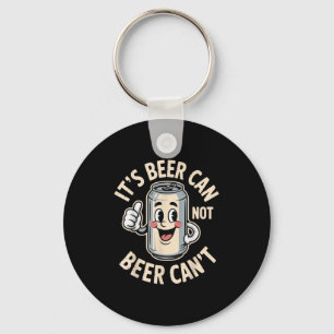 It’s Beer Can Not Beer Can’t Funny Retro Beer Quot Keychain