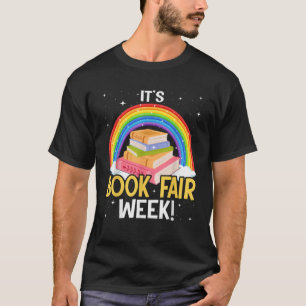 It s Book Fair Week Librarian Library Literacy Rea T-Shirt