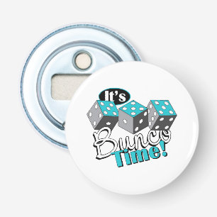 It s Bunco Time! Bottle Opener