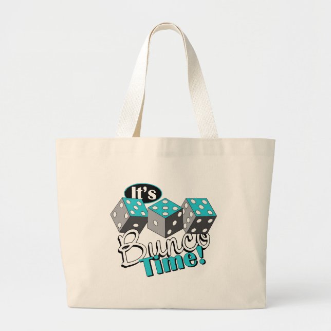 It s Bunco Time! Large Tote Bag (Front)