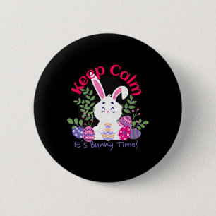 It’s Bunny Time Funny Easter Sunday Egg Hunting Gi 2 Inch Round Button
