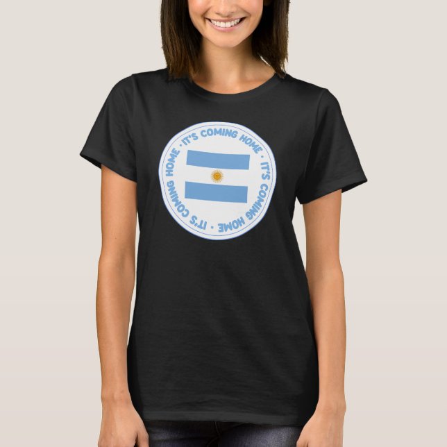 It’s Coming Home Argentina - Women’s T-shirt  (Front)