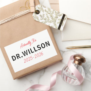 It’s Dr, Actually – Funny Doctor Life Cute Sticker