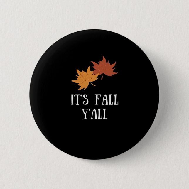 It’s Fall Y’all Aesthetic Graphic 2 Inch Round Button (Front)