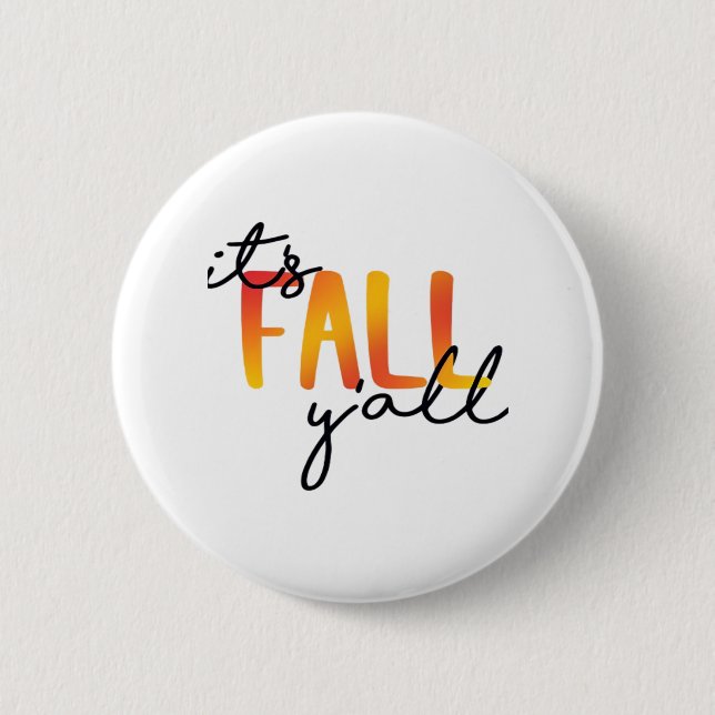 It’s Fall Y’all Aesthetic Simple 2 Inch Round Button (Front)