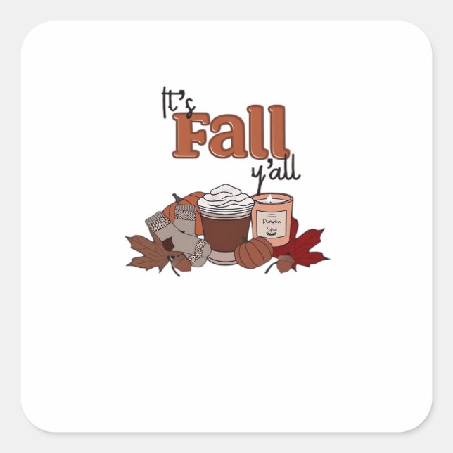It’s Fall Y’all Aesthetic Simple Square Sticker (Front)