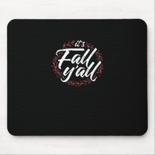 It’s Fall Y’all Autumn Design Creative Casual Mouse Pad