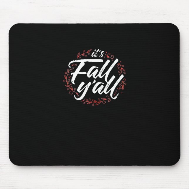 It’s Fall Y’all Autumn Design Creative Casual Mouse Pad (Front)