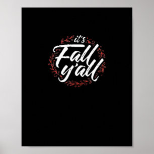 It’s Fall Y’all Autumn Design Creative Casual Poster