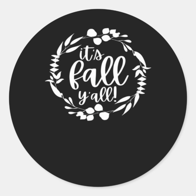 It’s Fall Y’all Autumn Design Minimal Clean Classic Round Sticker (Front)
