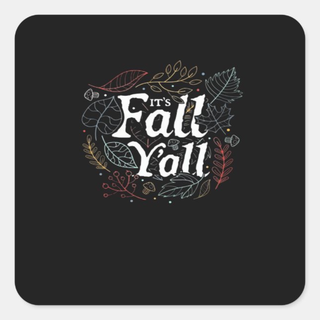 It’s Fall Y’all Autumn Design Retro Classic Square Sticker (Front)