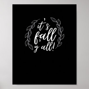 It’s Fall Y’all Autumn Design Trendy Unique Poster