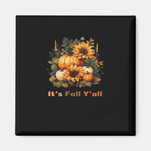 It’s Fall Y’all, Autumn, Fall Season Magnet