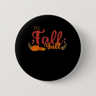 It’s Fall Y’all Autumn Pumpkins And Mushrooms Desi 2 Inch Round Button