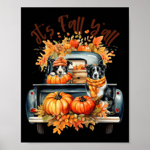 It’s Fall Y’all Border Collie Pumpkins Truck Autum Poster