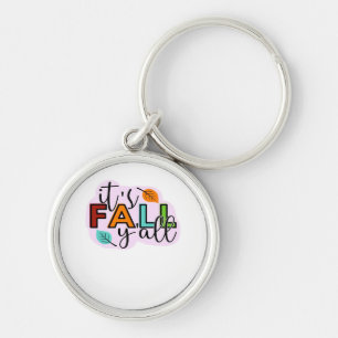 It’s Fall Y’all Casual Funny Keychain