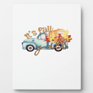 It’s Fall Y’all Casual Funny Plaque