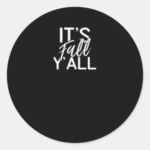 It’s Fall Y’all Country Weather Vintage Classic Classic Round Sticker