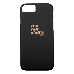 It’s Fall Y’all Cowboy Boots Autumn Case-Mate iPhone Case