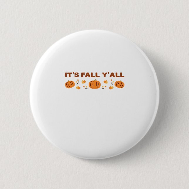 It’s Fall Y’all Creative Art 2 Inch Round Button (Front)